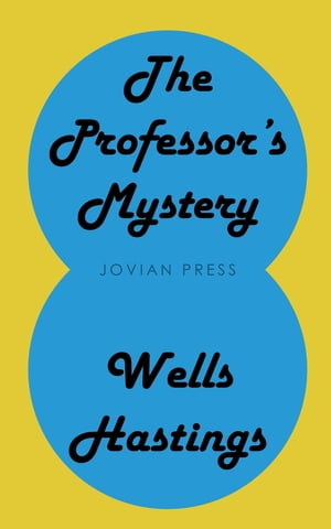 ISBN 9781151105578 The Professor's Mystery Wells Hastings 本・雑誌・コミック 画像