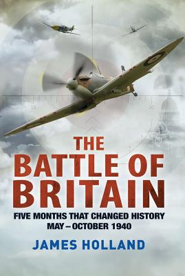 ISBN 9781250002150 The Battle of Britain: Five Months That Changed History; May-October 1940/GRIFFIN/James Holland 本・雑誌・コミック 画像