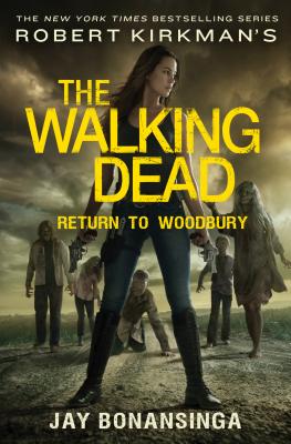 ISBN 9781250058522 Robert Kirkman's the Walking Dead: Return to Woodbury/THOMAS DUNNE BOOKS/Jay Bonansinga 本・雑誌・コミック 画像