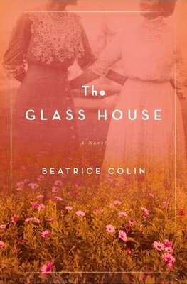 ISBN 9781250152503 The Glass House/FLATIRON BOOKS/Beatrice Colin 本・雑誌・コミック 画像