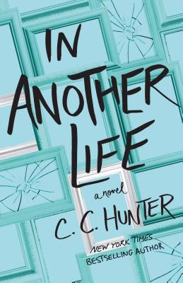 ISBN 9781250312273 In Another Life/WEDNESDAY BOOKS/C. C. Hunter 本・雑誌・コミック 画像