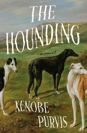 ISBN 9781250366382 The Hounding A Novel Xenobe Purvis 本・雑誌・コミック 画像