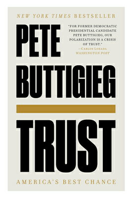 ISBN 9781324091042 Trust: America's Best Chance/LIVERIGHT PUB CORP/Pete Buttigieg 本・雑誌・コミック 画像