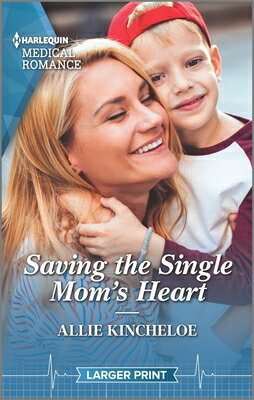 ISBN 9781335737243 Saving the Single Mom's Heart/HARLEQUIN SALES CORP/Allie Kincheloe 本・雑誌・コミック 画像