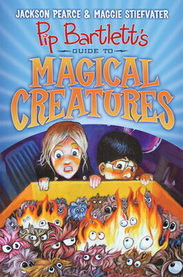 ISBN 9781338088151 Pip Bartlett's Guide to Magical Creatures (Pip Bartlett #1): Volume 1/SCHOLASTIC/Jackson Pearce 本・雑誌・コミック 画像