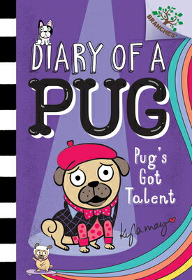 ISBN 9781338530131 Pug's Got Talent: A Branches Book (Diary of a Pug #4): Volume 4/SCHOLASTIC/Kyla May 本・雑誌・コミック 画像