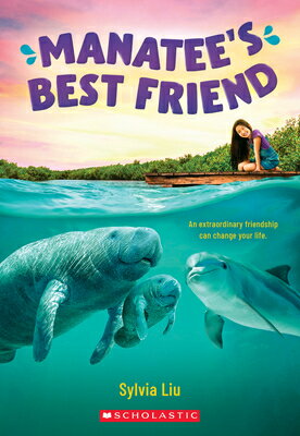 ISBN 9781338662269 Manatee's Best Friend/SCHOLASTIC/Sylvia Liu 本・雑誌・コミック 画像