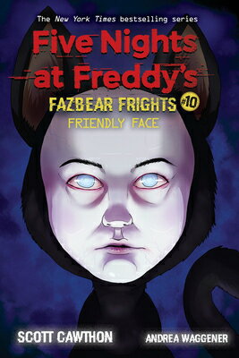 ISBN 9781338741193 Friendly Face: An Afk Book (Five Nights at Freddy's: Fazbear Frights #10): Volume 10/AFK/Scott Cawthon 本・雑誌・コミック 画像