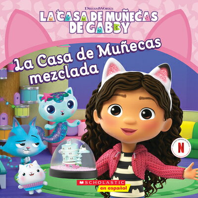 ISBN 9781338896817 La Casa de Muecas de Gabby: La Casa de Muecas Mezclada (Gabby's Dollhouse: Mixed-Up Dollhouse)/SCHOLASTIC EN ESPANOL/Violet Zhang 本・雑誌・コミック 画像