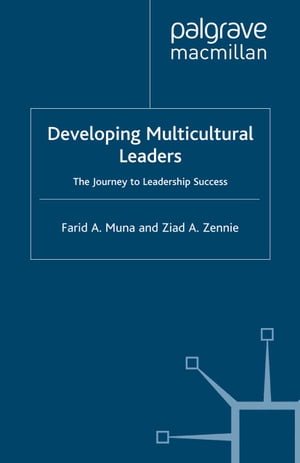 ISBN 9781349327652 Developing Multicultural Leaders The Journey to Leadership Success Farid Muna 本・雑誌・コミック 画像