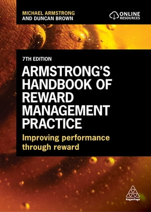 ISBN 9781398611122 Armstrong's Handbook of Reward Management Practice Improving Performance Through Reward Michael Armstrong 本・雑誌・コミック 画像