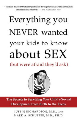 ISBN 9781400051281 Everything You Never Wanted Your Kids to Know About Sex (But Were Afraid They'd Ask): The Secrets to/RODALE BOOKS/Justin Richardson 本・雑誌・コミック 画像