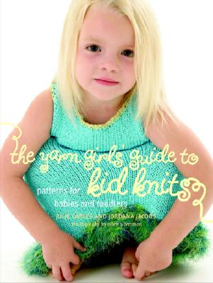 ISBN 9781400051717 The Yarn Girls' Guide to Kid Knits: Patterns for Babies and Toddlers/POTTER CLARKSON N/Julie Carles 本・雑誌・コミック 画像