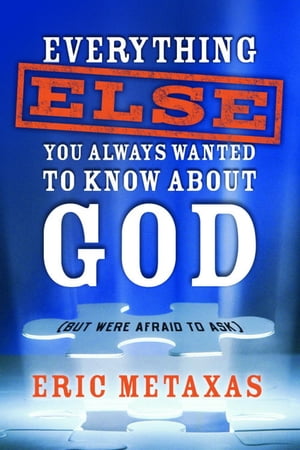 ISBN 9781400071029 Everything Else You Always Wanted to Know About God But Were Afraid to Ask Eric Metaxas 本・雑誌・コミック 画像