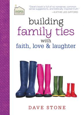 ISBN 9781400322558 Building Family Ties with Faith, Love & Laughter/THOMAS NELSON PUB/Dave Stone 本・雑誌・コミック 画像