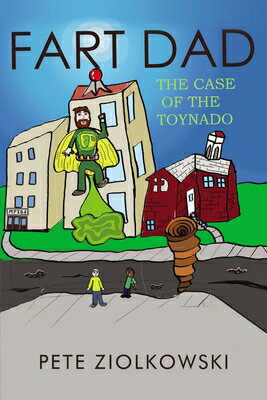 ISBN 9781400327362 Fart Dad: The Case of the Toynado/ELM HILL BOOKS/Pete Ziolkowski 本・雑誌・コミック 画像