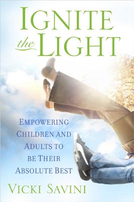 ISBN 9781401943264 Ignite the Light: Empowering Children and Adults to Be Their Absolute Best/HAY HOUSE/Vicki Savini 本・雑誌・コミック 画像