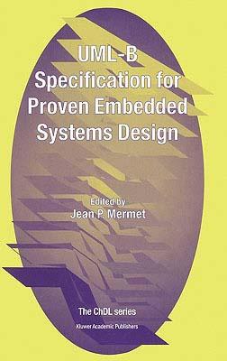 ISBN 9781402028663 Uml-B Specification for Proven Embedded Systems Design 2004/SPRINGER NATURE/Jean Mermet 本・雑誌・コミック 画像