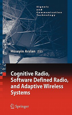 ISBN 9781402055416 Cognitive Radio, Software Defined Radio, and Adaptive Wireless Systems 2007/SPRINGER NATURE/Huseyin Arslan 本・雑誌・コミック 画像