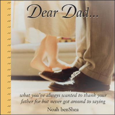 ISBN 9781402203794 Dear Dad: What You've Always Wanted to Thank Your Father for But Never Got Around to Saying/SOURCEBOOKS INC/Noah Benshea 本・雑誌・コミック 画像