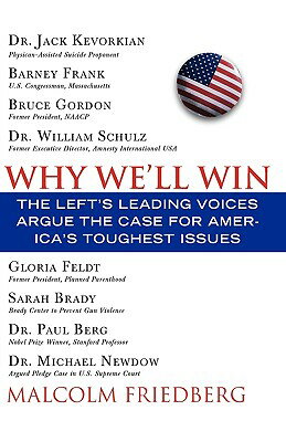 ISBN 9781402208560 Why We'll Win: The Left's Leading Voices Argue the Case for America's Toughest Issues/SOURCEBOOK TRADE/Malcolm Friedberg 本・雑誌・コミック 画像