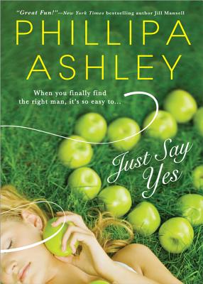 ISBN 9781402241437 Just Say Yes/SOURCEBOOK TRADE/Phillipa Ashley 本・雑誌・コミック 画像