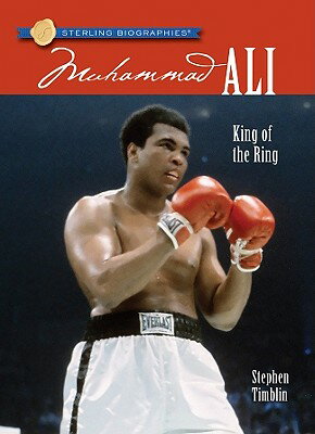 ISBN 9781402771521 Muhammad Ali: King of the Ring/STERLING PUBL CO INC/Stephen Timblin 本・雑誌・コミック 画像