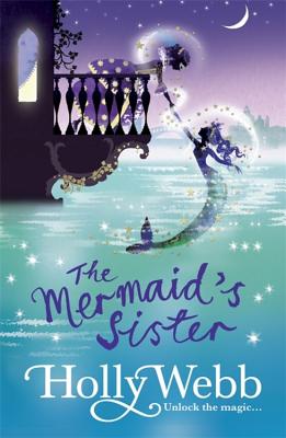 ISBN 9781408327647 A Magical Venice Story: The Mermaid's Sister: Book 2/ORCHARD BOOKS/Holly Webb 本・雑誌・コミック 画像