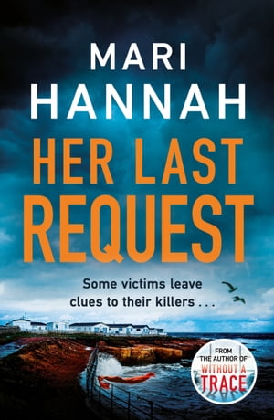 ISBN 9781409192459 Her Last Request A race-against-the-clock crime thriller to save a life before it is too late - DCI Kate Daniels 8 Mari Hannah 本・雑誌・コミック 画像