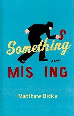 ISBN 9781410422118 Something Missing/THORNDIKE PR/Matthew Dicks 本・雑誌・コミック 画像