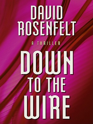 ISBN 9781410426710 Down to the Wire/THORNDIKE PR/David Rosenfelt 本・雑誌・コミック 画像