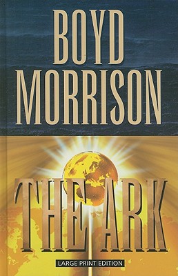 ISBN 9781410428578 The Ark/THORNDIKE PR/Boyd Morrison 本・雑誌・コミック 画像