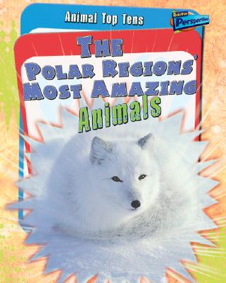 ISBN 9781410930897 The Polar Regions' Most Amazing Animals/HEINEMANN LIB/Anita Ganeri 本・雑誌・コミック 画像