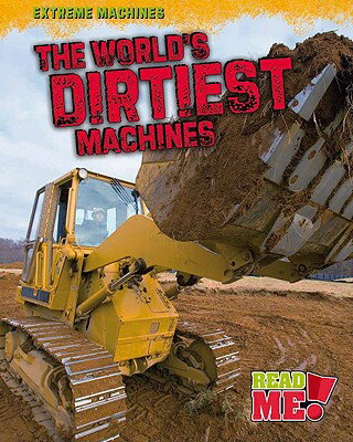 ISBN 9781410938824 The World's Dirtiest Machines/HEINEMANN LIB/Jennifer Blizin Gillis 本・雑誌・コミック 画像