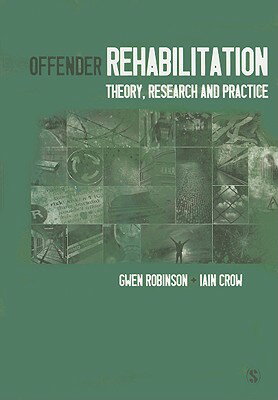 ISBN 9781412947718 Offender Rehabilitation: Theory, Research and Practice/SAGE PUBN/Gwen Robinson 本・雑誌・コミック 画像