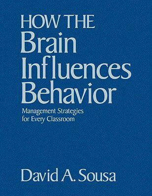 ISBN 9781412958691 How the Brain Influences Behavior: Management Strategies for Every Classroom/CORWIN PR INC/David A. Sousa 本・雑誌・コミック 画像