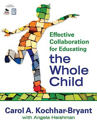 ISBN 9781412965279 Effective Collaboration for Educating the Whole Child/CORWIN PR INC/Carol A. Kochhar-Bryant 本・雑誌・コミック 画像