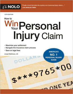 ISBN 9781413332131 How to Win Your Personal Injury Claim Joseph Matthews, Attorney 本・雑誌・コミック 画像