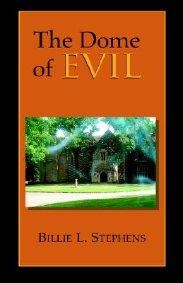 ISBN 9781413460483 The Dome of Evil/XLIBRIS CORP/Billie L. Stephens 本・雑誌・コミック 画像