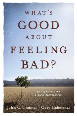 ISBN 9781414316895 What's Good about Feeling Bad?: Finding Purpose and a Path Through Your Pain/TYNDALE HOUSE PUBL/John C. Thomas 本・雑誌・コミック 画像