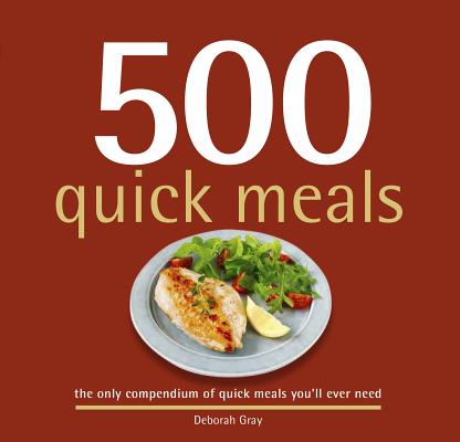 ISBN 9781416208822 500 Quick Meals: The Only Compendium of Quick Meals You'll Ever Need/SELLERS PUB INC/Deborah Gray 本・雑誌・コミック 画像