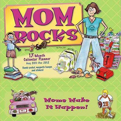 ISBN 9781416287476 Mom Rocks 17-Month Calendar Planner 2012/SELLERS PUB INC/Jill Seale 本・雑誌・コミック 画像