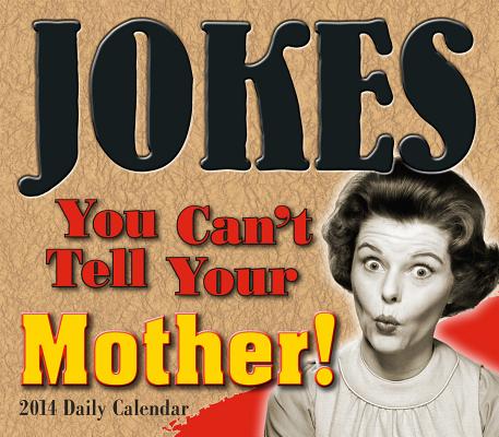 ISBN 9781416294573 Jokes You Can't Tell Your Mother! 2014/SELLERS PUB INC/Sellers Publishing 本・雑誌・コミック 画像