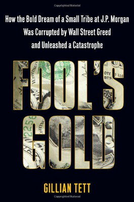 ISBN 9781416598572 FOOL'S GOLD/SIMON & SCHUSTER USA/GILLIAN TETT 本・雑誌・コミック 画像