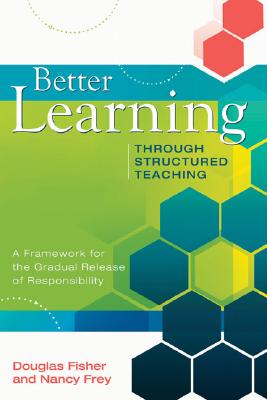 ISBN 9781416606352 Better Learning Through Structured Teaching: A Framework for the Gradual Release of Responsibility/ASSN FOR SUPERVISION & CURRICU/Douglas Fisher 本・雑誌・コミック 画像