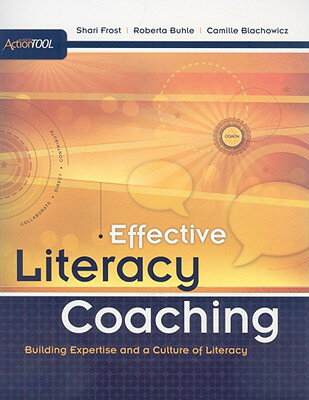 ISBN 9781416608509 Effective Literacy Coaching: Building Expertise and a Culture of Literacy: An ASCD Action Tool/ASSN FOR SUPERVISION & CURRICU/Shari Frost 本・雑誌・コミック 画像