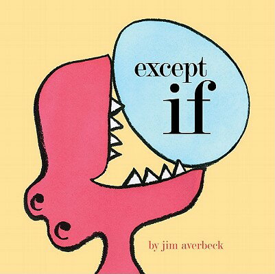 ISBN 9781416995449 Except If/ATHENEUM BOOKS/Jim Averbeck 本・雑誌・コミック 画像