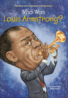 ISBN 9781417713820 Who Was Louis Armstrong? Turtleback Scho/TURTLEBACK BOOKS/Yona Zeldis McDonough 本・雑誌・コミック 画像