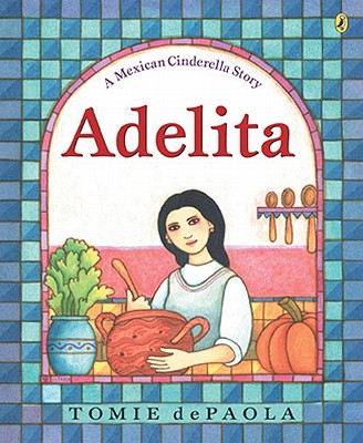 ISBN 9781417735105 Adelita: A Mexican Cinderella Story Turtleback Scho/TURTLEBACK BOOKS/Tomie dePaola 本・雑誌・コミック 画像