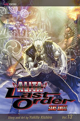 ISBN 9781421533513 Battle Angel Alita: Last Order, Volume 13/VIZ LLC/Yukito Kishiro 本・雑誌・コミック 画像